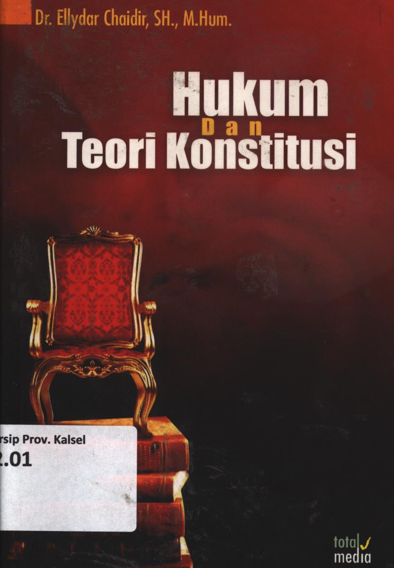 Cover Hukum dan teori konstitusi / Ellydar Chaidir
