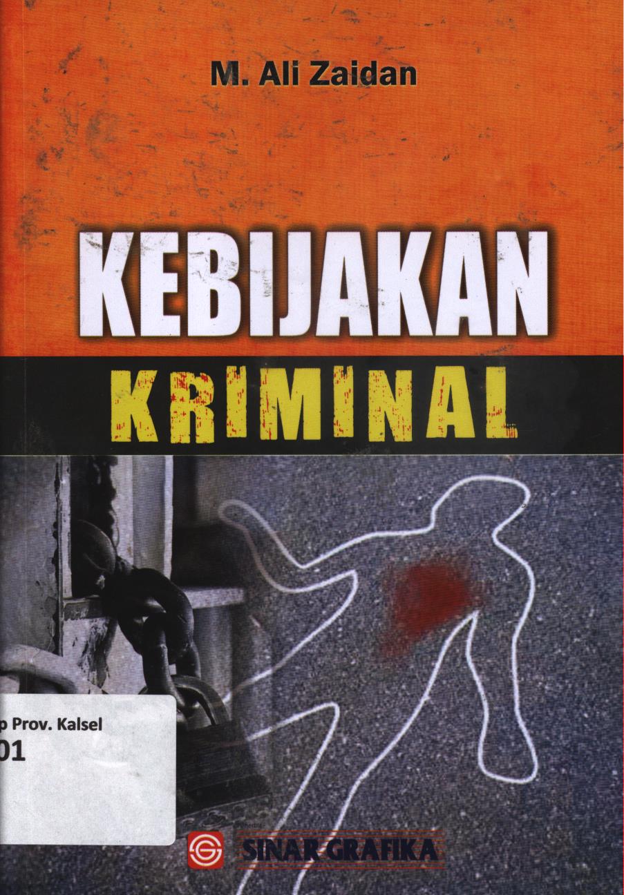 Cover Kebijakan kriminal / M. Ali Zaidan ; editor, Tarmizi