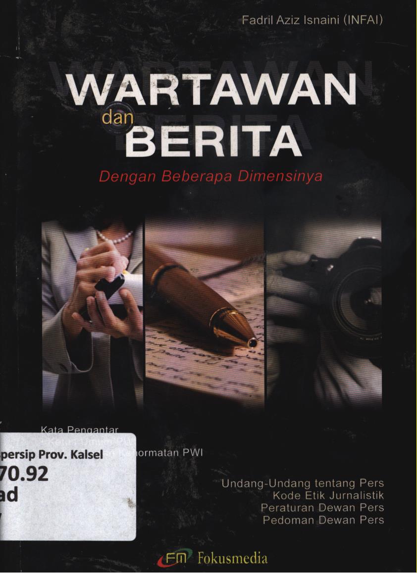 Cover Wartawan dan berita dengan beberapa dimensinya / Fadril Aziz Isnaini (INFAI)