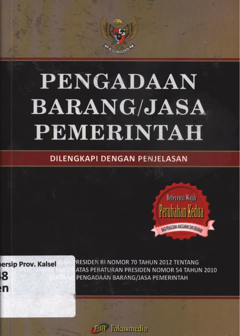 Cover Pengadaan barang / jasa pemerintah (Peraturan Presiden RI Nomor 70 Tahun 2012)