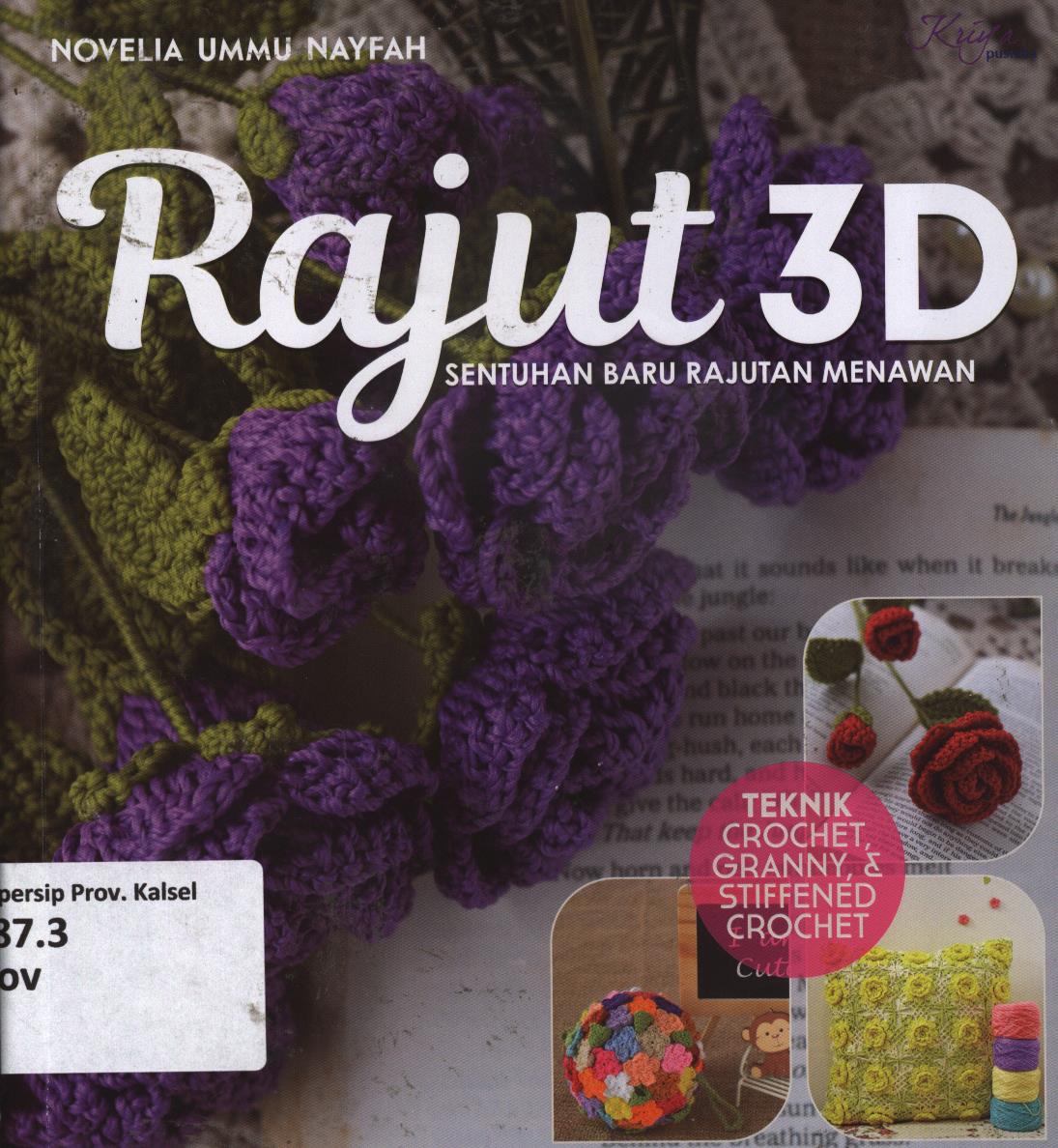 Cover Rajut 3D / Novelia Ummu Nayfah ; penyunting, Septi R.