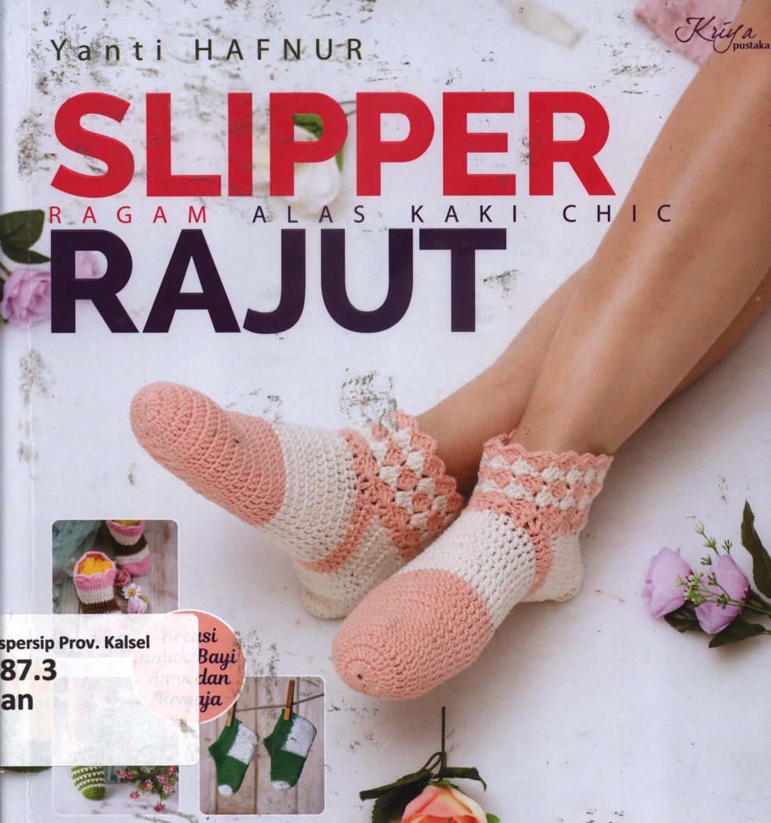 Cover Slipper rajut / Yanti Hafnur ; penyunting, Septi Rinasusanti
