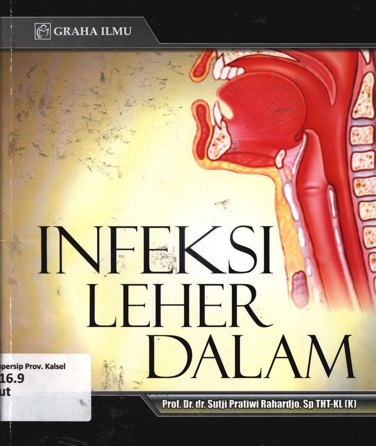 Cover Infeksi leher dalam / Sutji Pratiwi Raharjo