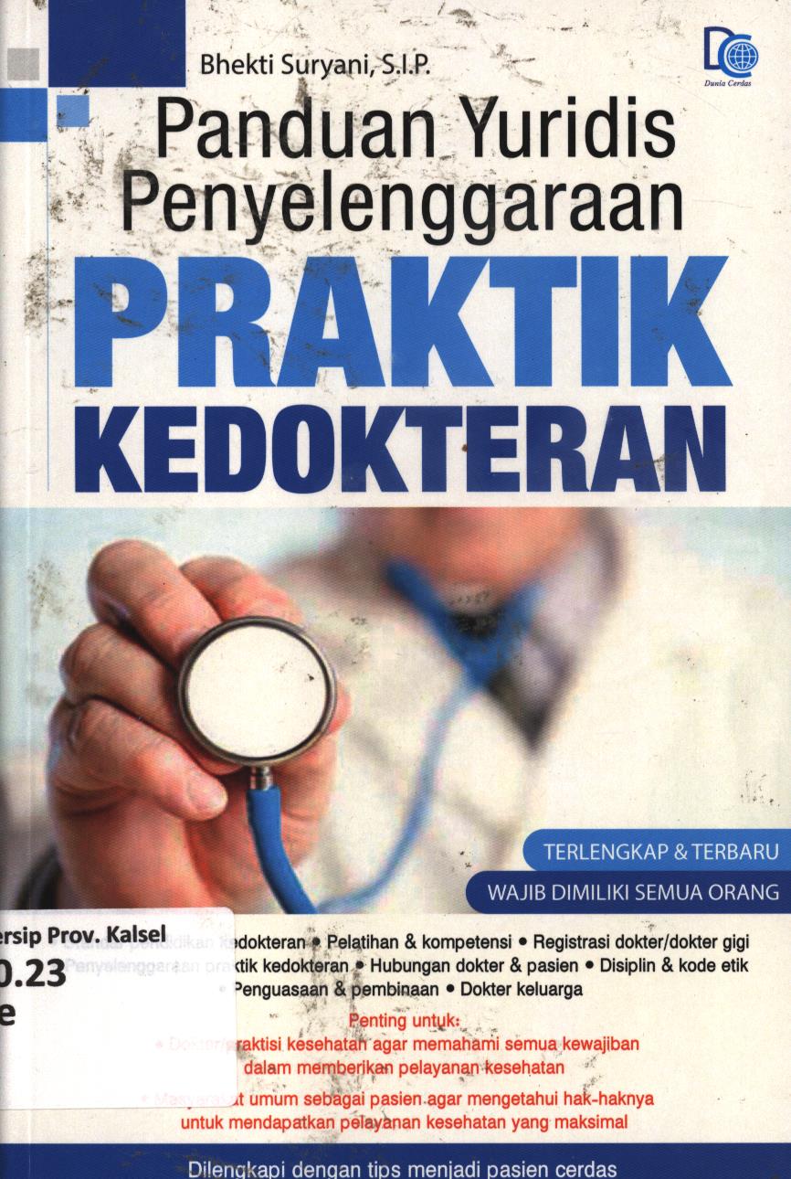 Cover Panduan yuridis penyelenggaraan praktik kedokteran / Bhekti Suryani ; editor, Ifah Hanifah