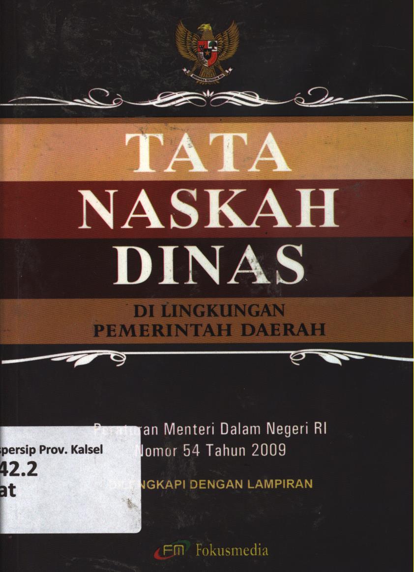 Cover Tata naskah dinas dilingkungan Pemerintah Daerah :  Peraturan Menteri Dalam Negeri RI Nomor 54 Tahun 2009
