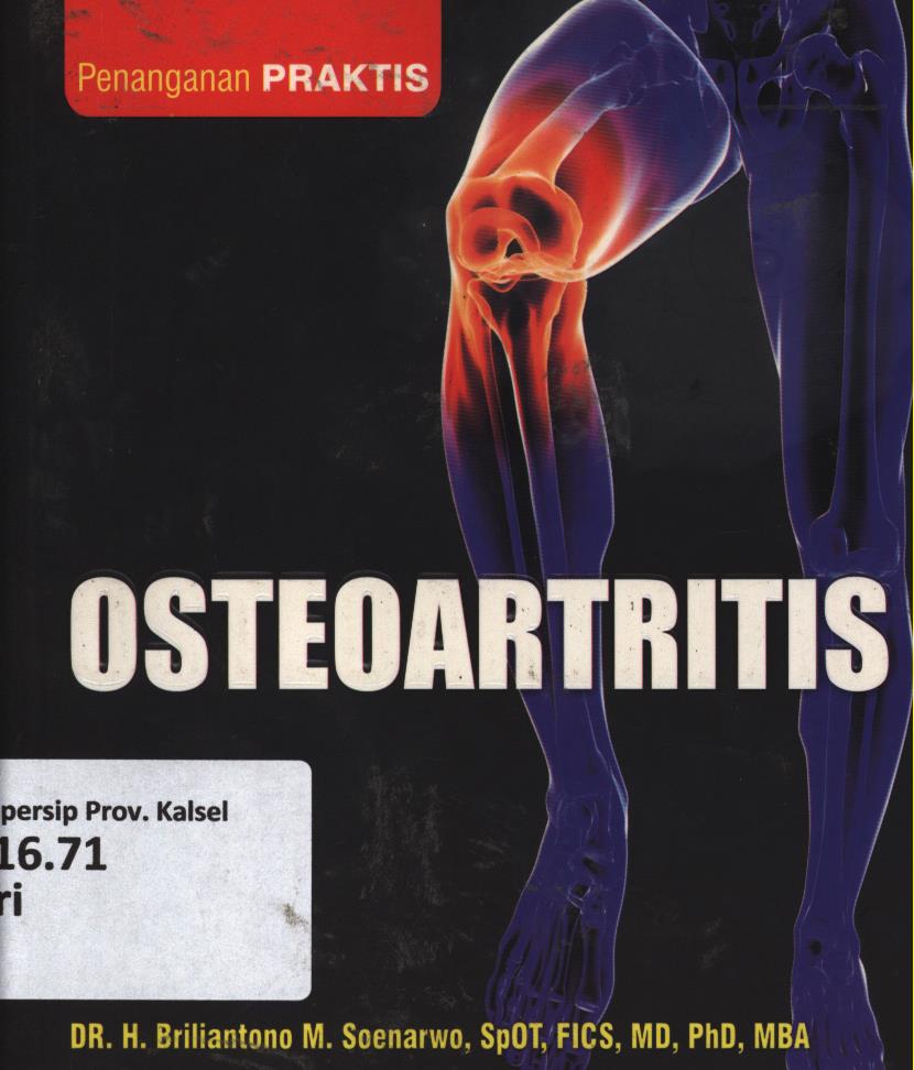 Cover Osteoartritis / H. Briliantono M. Soenarwo ; editor, Dwi Bagus MB, Tim Al-Mawardi Prima