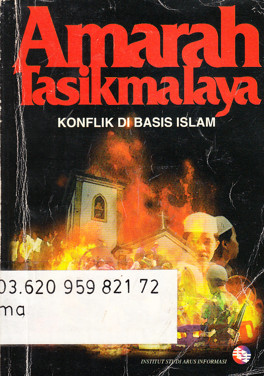 Cover Amarah Tasikmalaya Konflik di Basis Islam / editor, Toriq Hadad