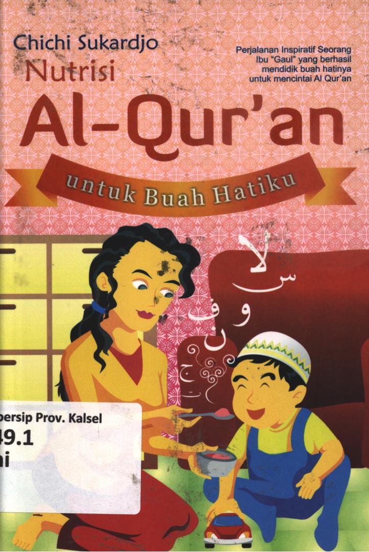 Cover Nutrisi Al-Qur'an untuk buah hatiku / Chichi Sukardjo; Editor; Tim My Book.