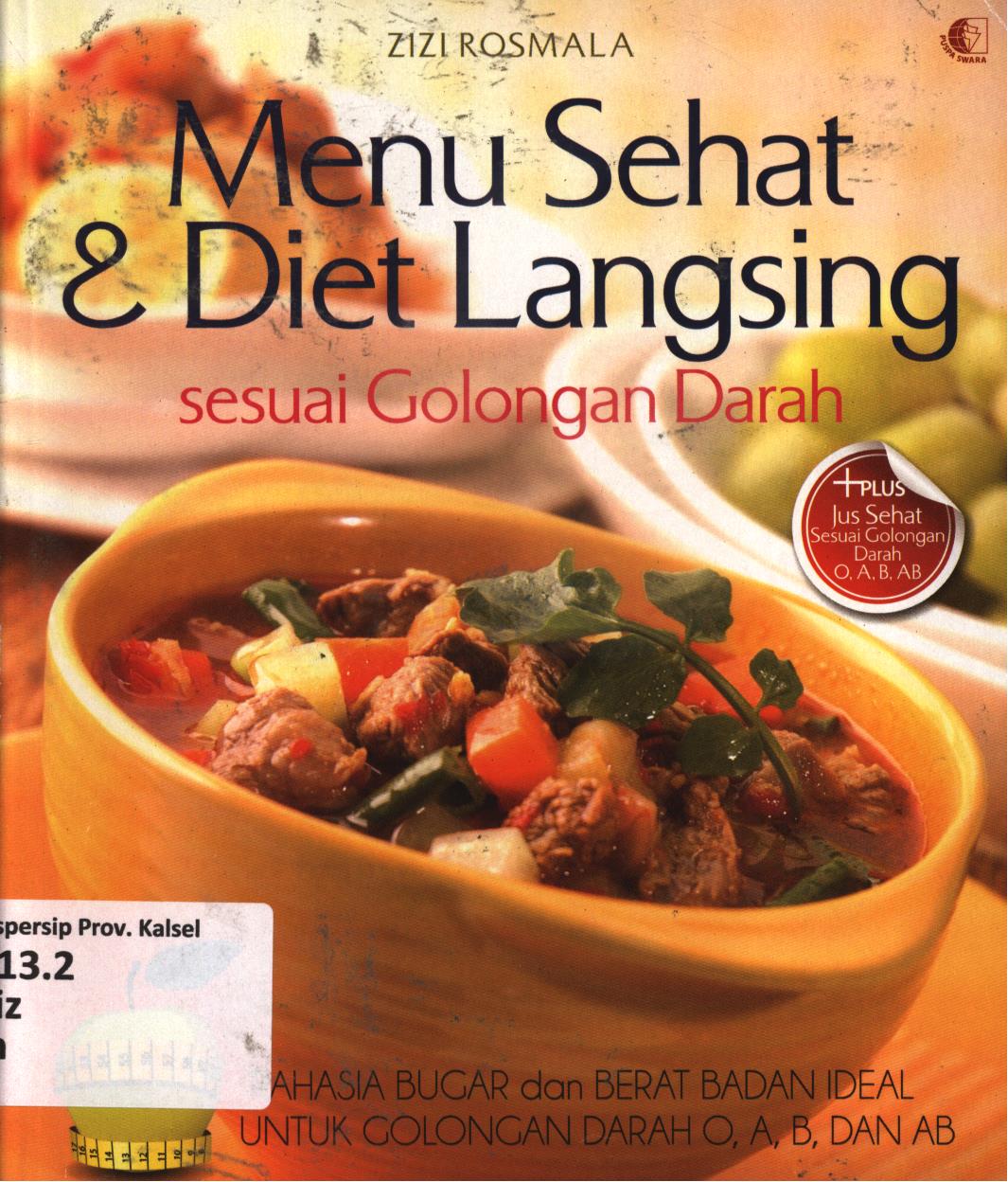 Cover Menu sehat dan diet langsing sesuai golongan darah / Zizi Rozmala ; editor, Bima