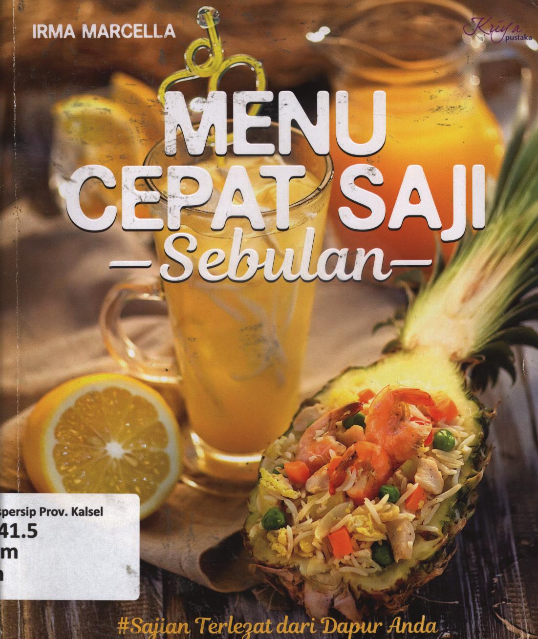 Cover Menu cepat saji sebulan / Irma Marcella ; penyunting, Dwi Fajar Ratri