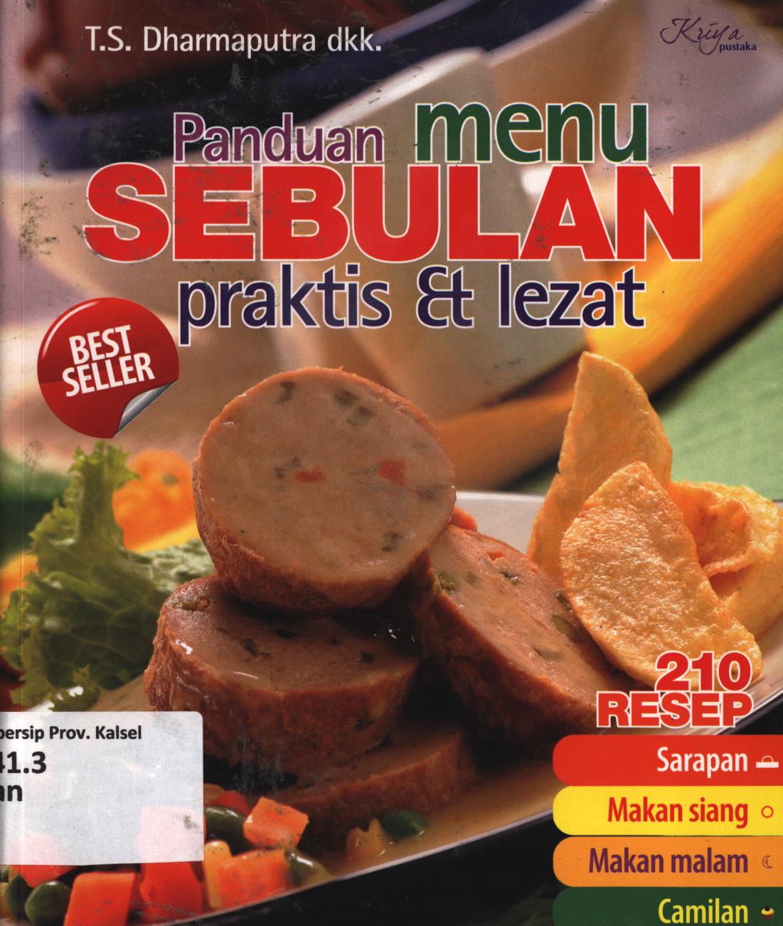Cover Panduan menu sebulan praktis dan lezat / Dharmaputra...[et.al.] ; penyunting, Kiki Sulistiyani