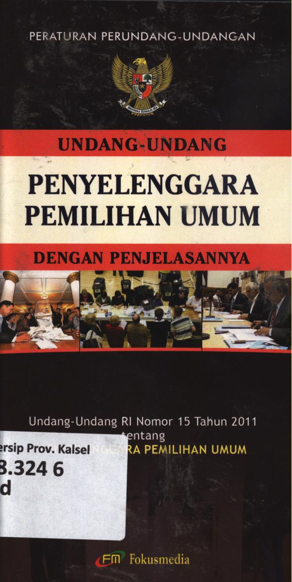 Cover Undang-Undang Penyelenggara Pemilihan Umum (Undang-Undang RI Nomor 15 Tahun 2011)
