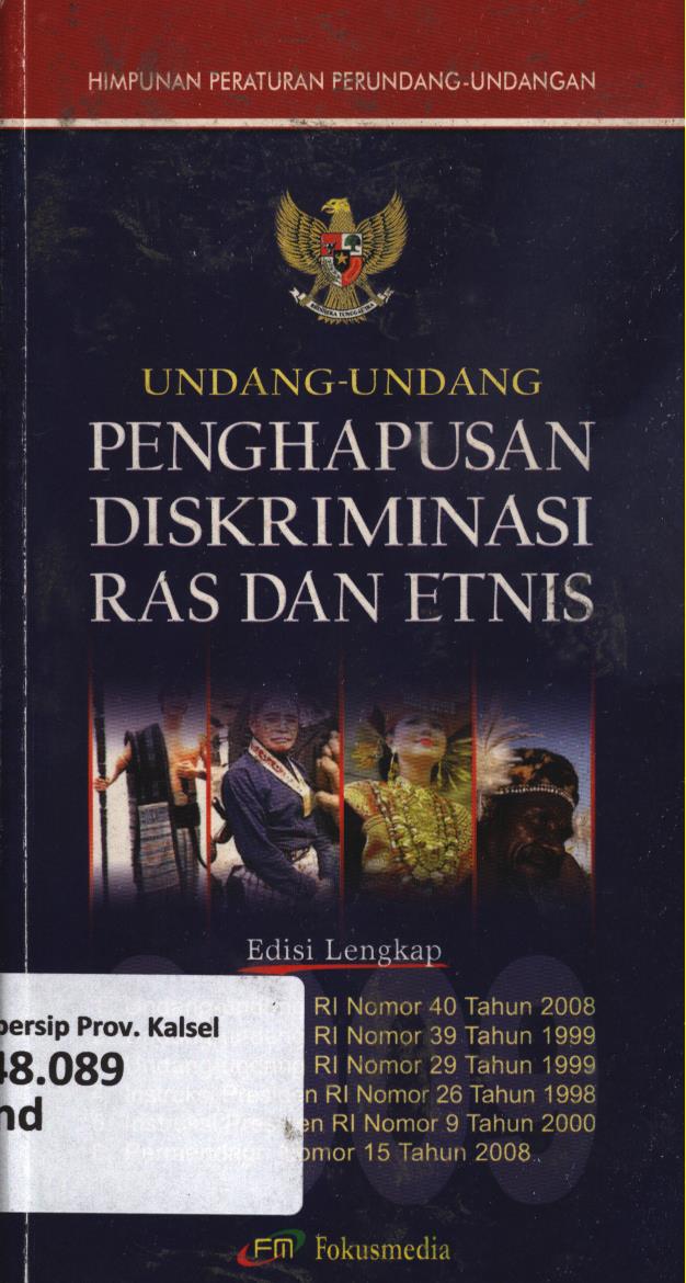 Cover Undang-Undang penghapusan diskriminasi ras dan etnis (Undang-Undang RI No.40 Tahun 2008) / Tim Redaksi Fokusmedia