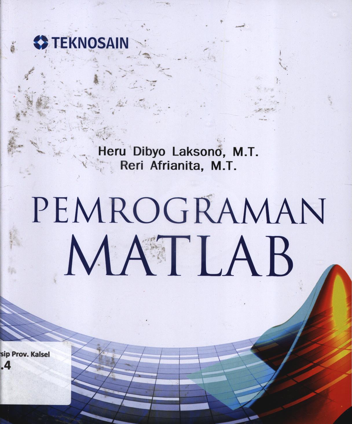 Cover Pemrograman MATLAB / Heru Dibyo Laksono, Reri Afrianita