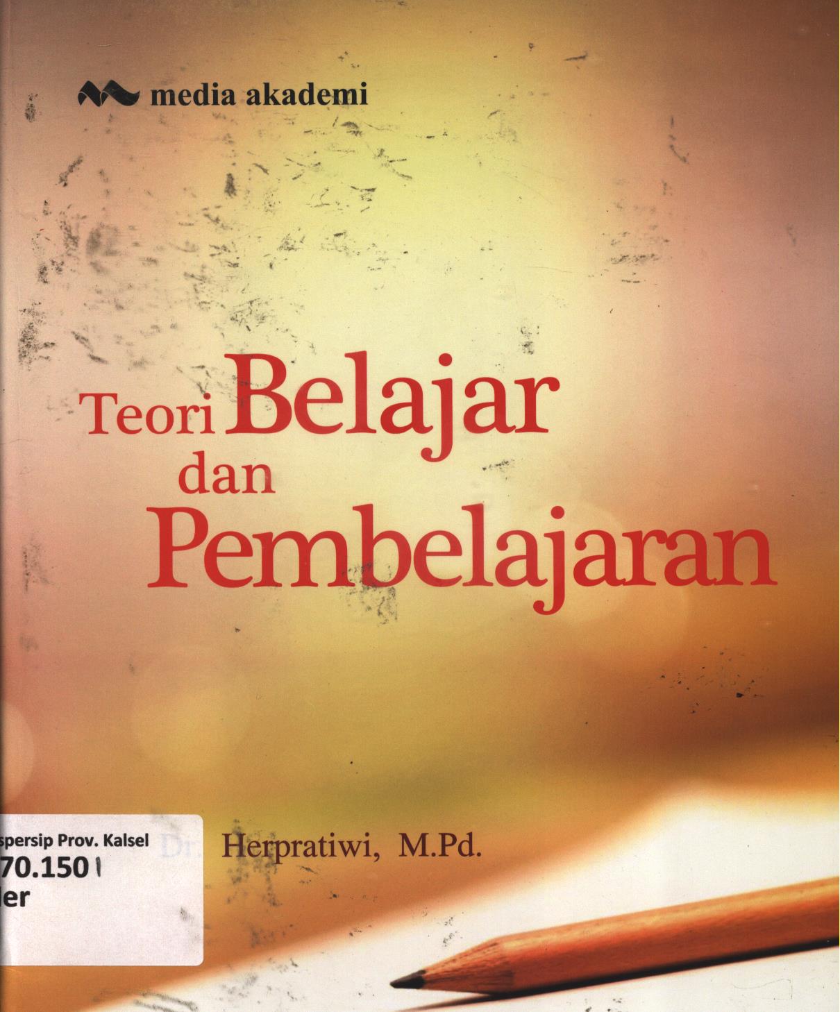 Cover Teori belajar dan pembelajaran / Herpratiwi