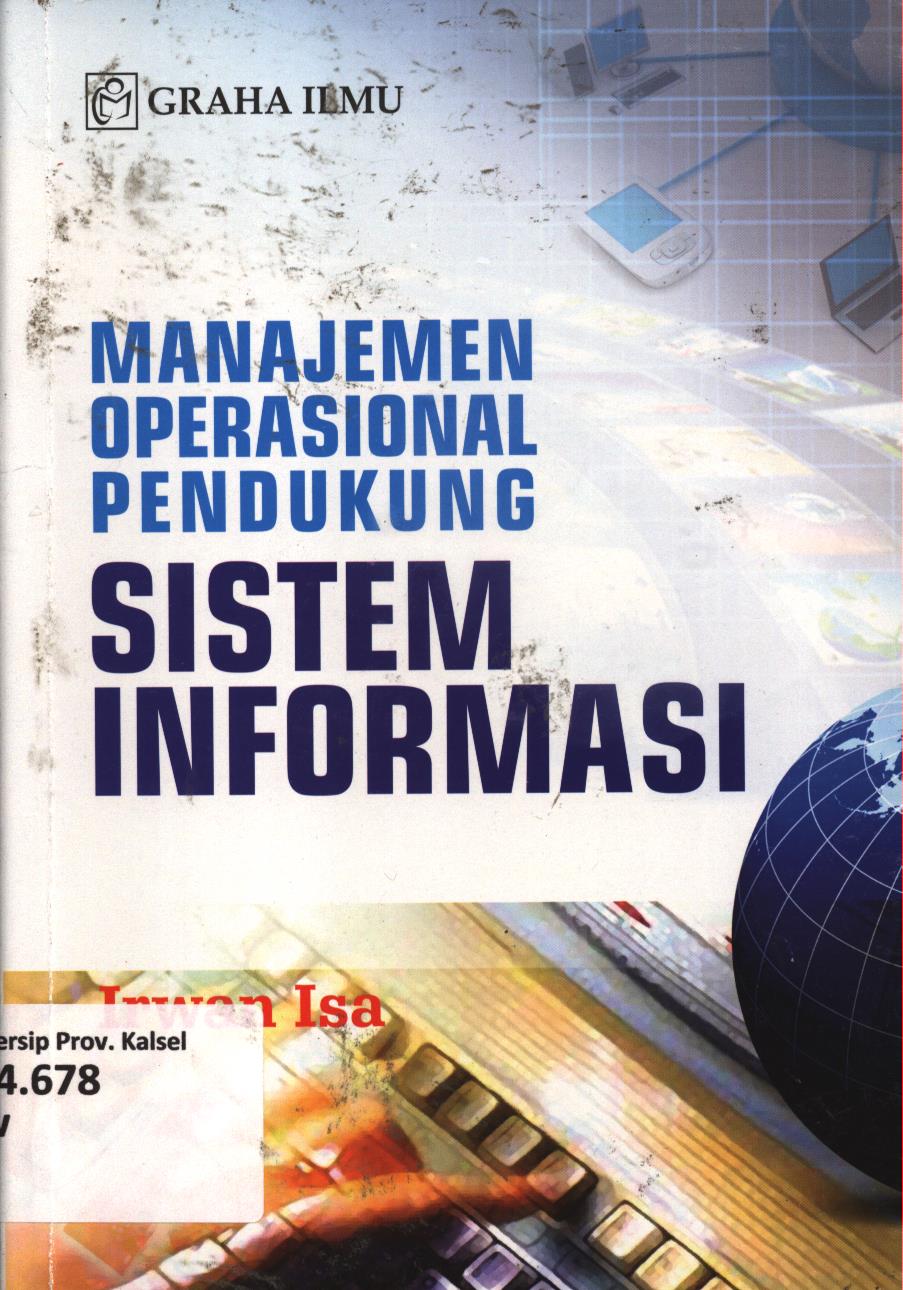 Cover Manajemen operasional pendukung sistem informasi / Irwan Isa