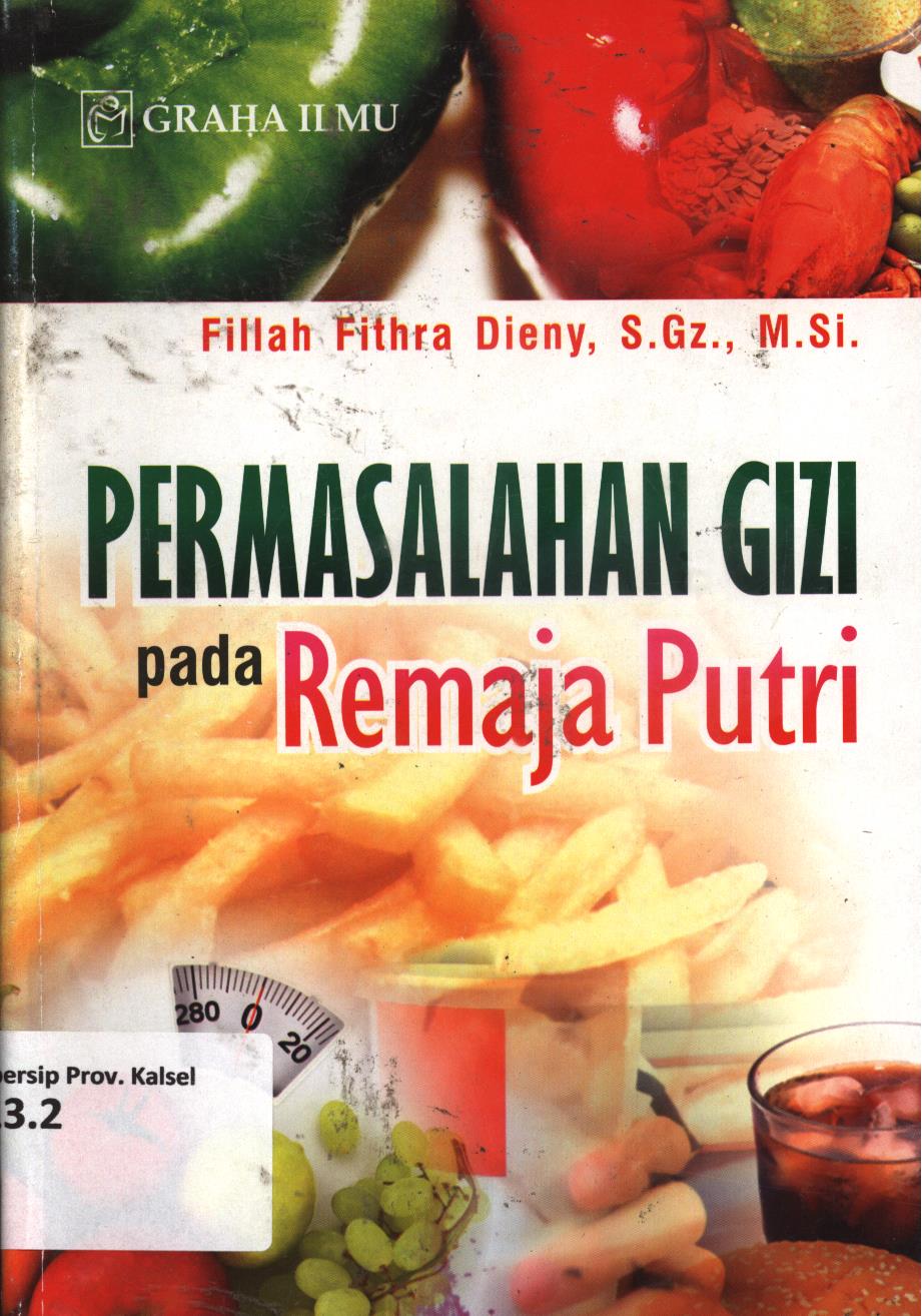Cover Permasalahan gizi pada remaja putri / Fillah Fithra Dieny