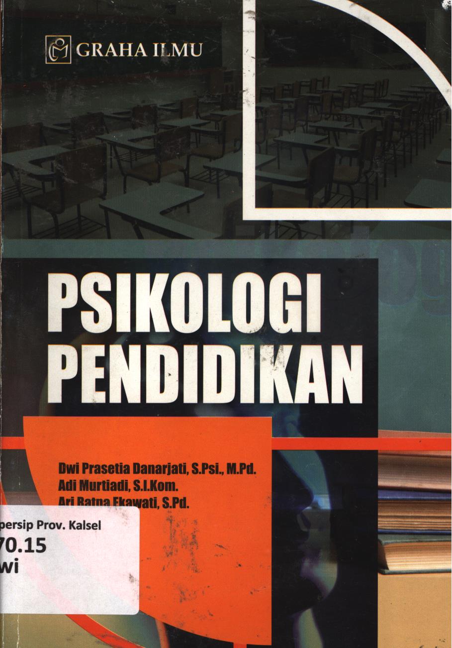 Cover Psikologi pendidikan / Dwi Prasetia Danarjati, Adi Murtiadi, Ari Ratna Ekawati
