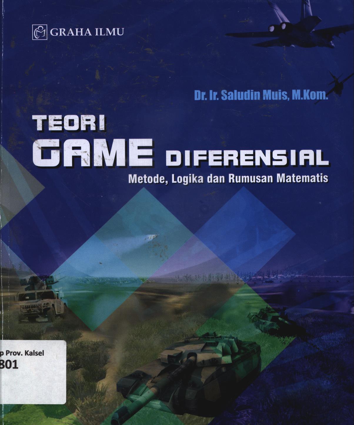 Cover Teori game diferensial :  Metode, logika dan rumusan matematis / Saludin Muis