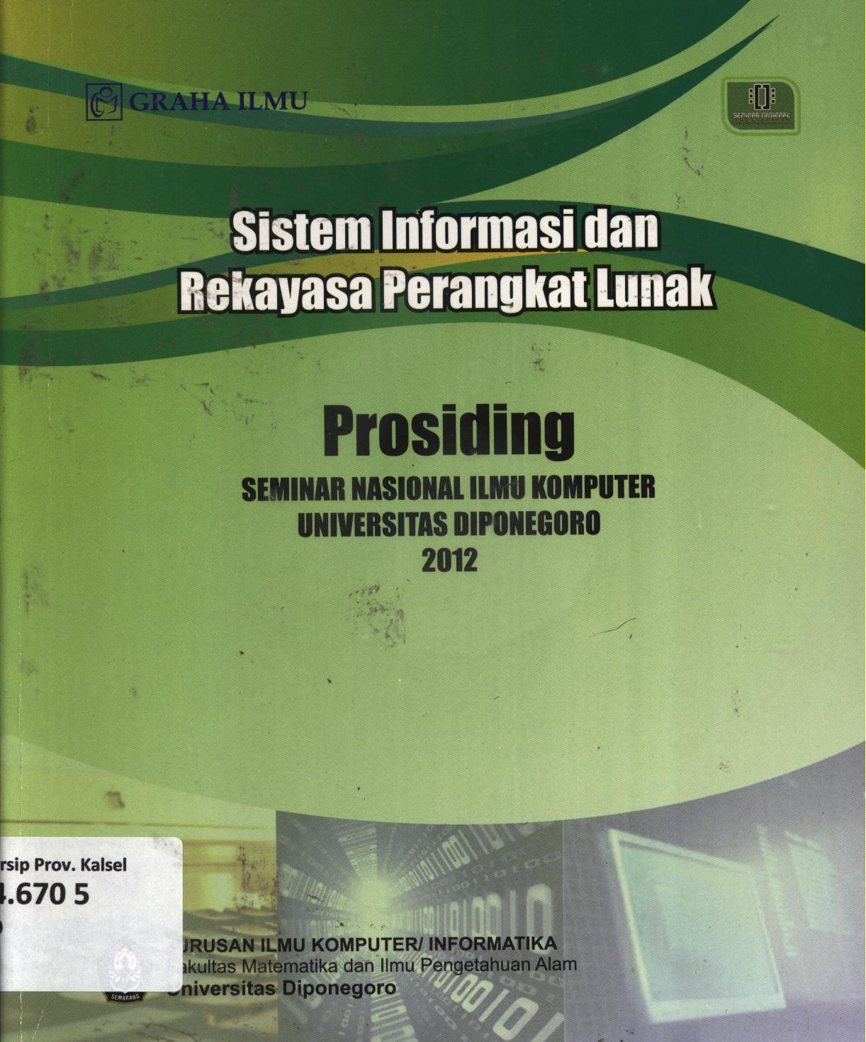Cover Prosiding seminar nasional ilmu komputer universitas Diponegoro 2012 :  Solusi komputasi dan teknologi informasi dalam peningkatan daya saing global / Nurdin Bahtiar...[et.al.]