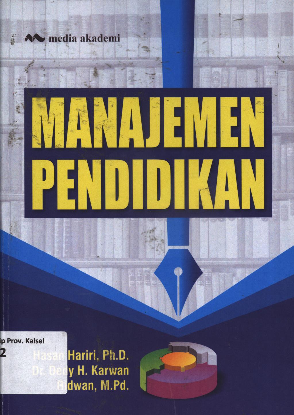 Cover Manajemen pendidikan / Hasan Hariri, Dedy H. Karwan, Riswan