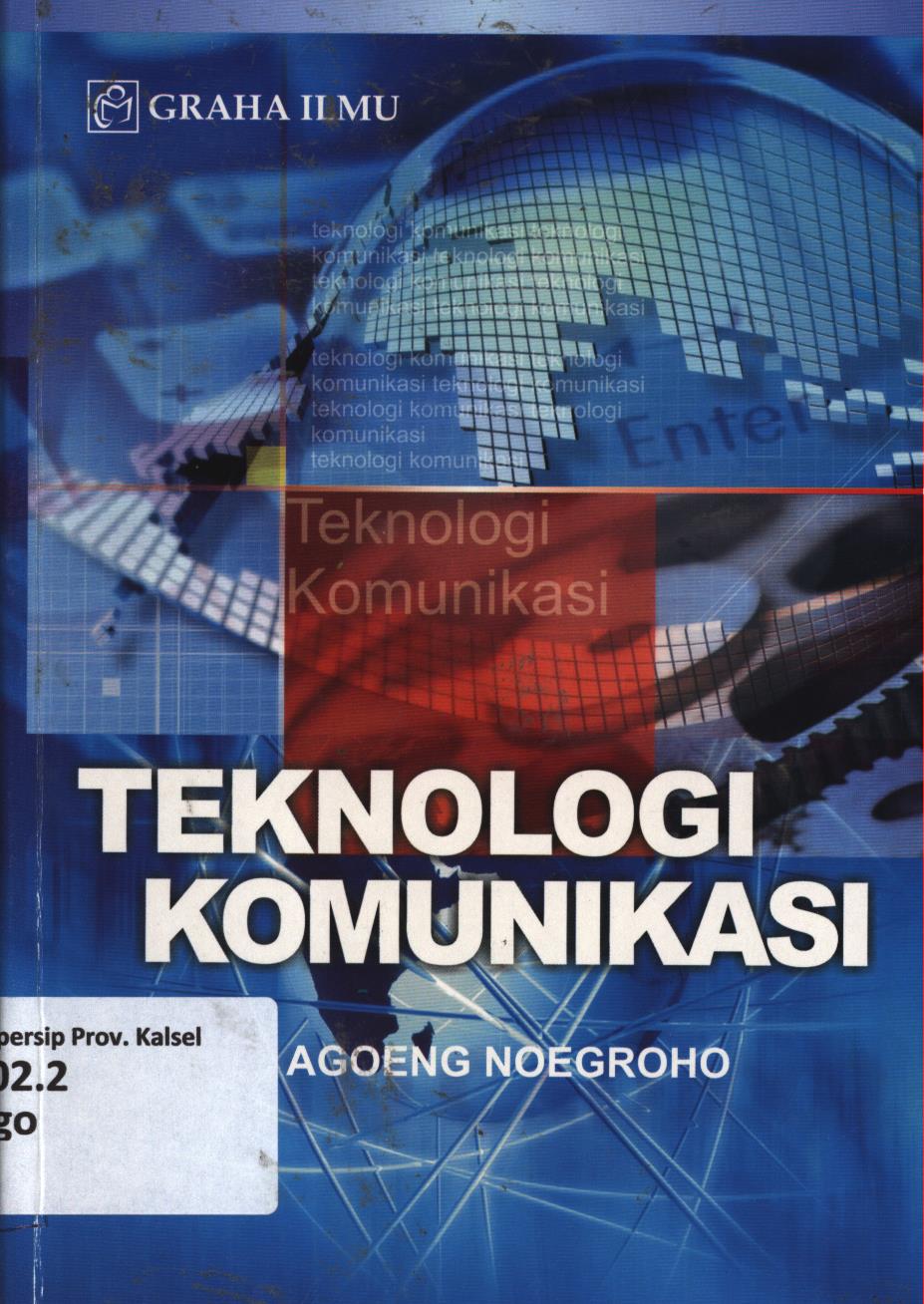 Cover Teknologi komunikasi / Agoeng Noegroho