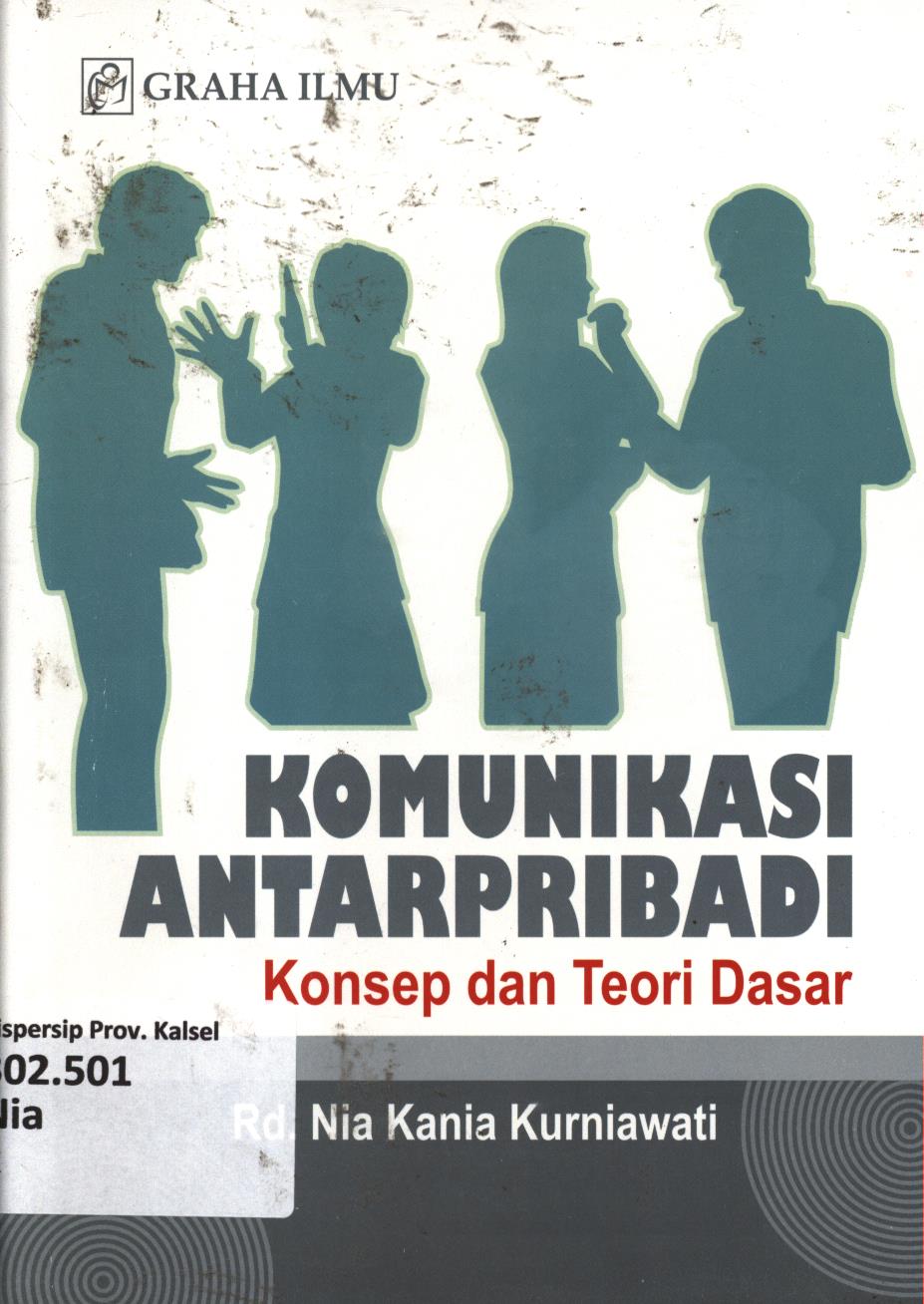 Cover Komunikasi antarpribadi :  Konsep dan teori dasar / Rd. Nia Kania Kurniawati