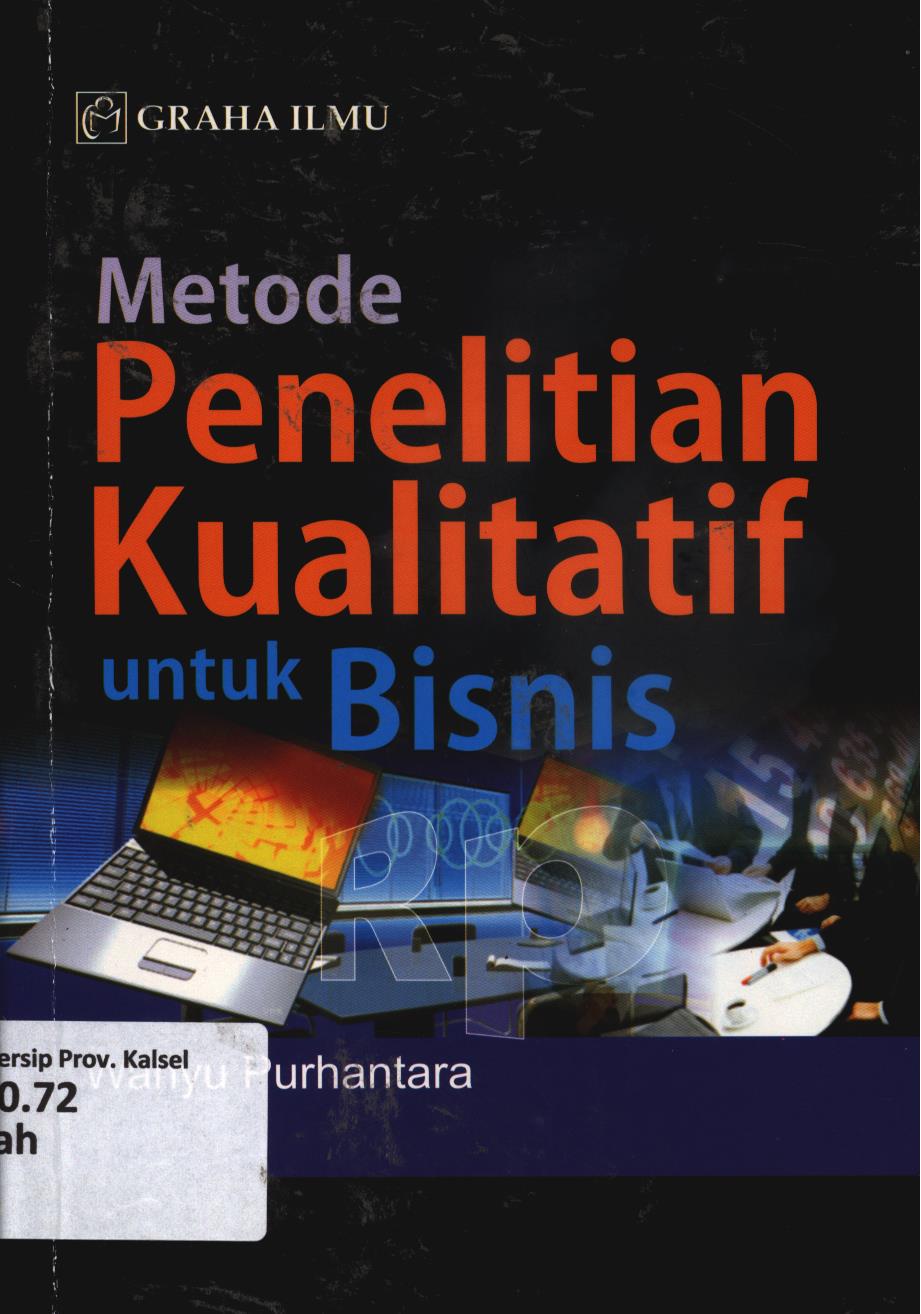 Cover Metode penelitian kualitatif untuk bisnis / Wahyu Purhantara
