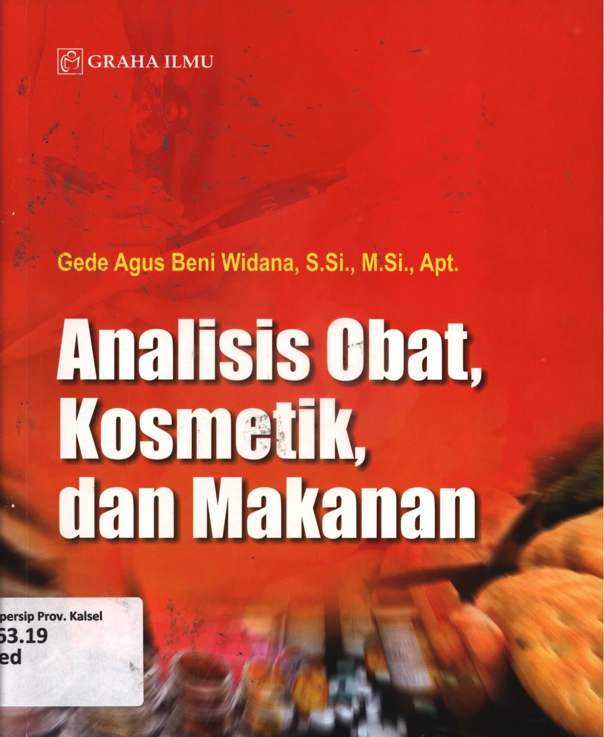 Cover Analisis obat, kosmetik, dan makanan / Gede Agus Beni Widana