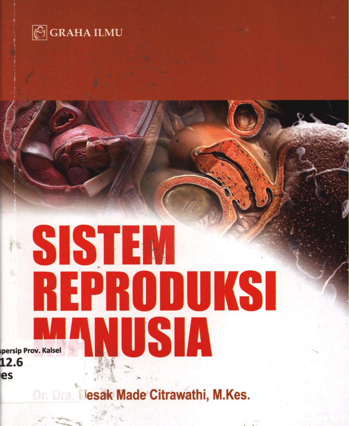 Cover Sistem reproduksi manusia / Desak Made Citrawathi