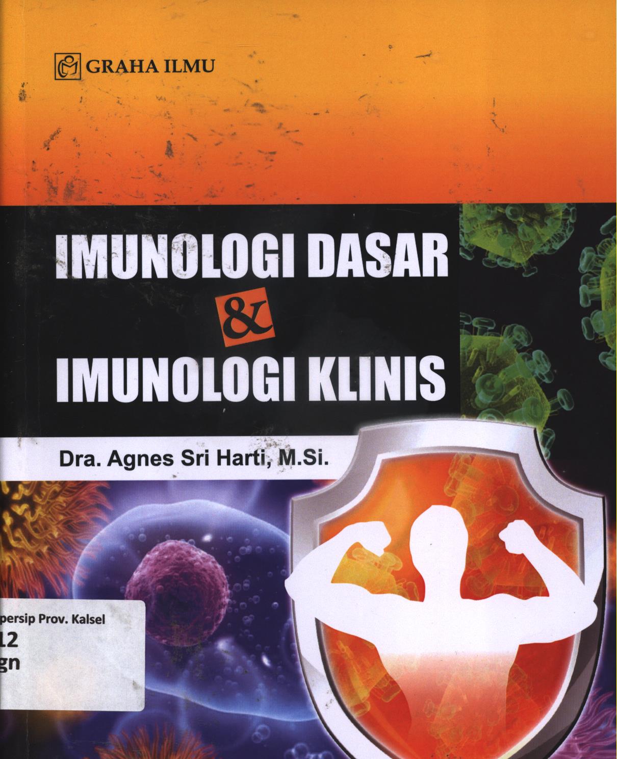Cover Imunologi dasar dan imunilogi klinis / Agnes Sri Harti