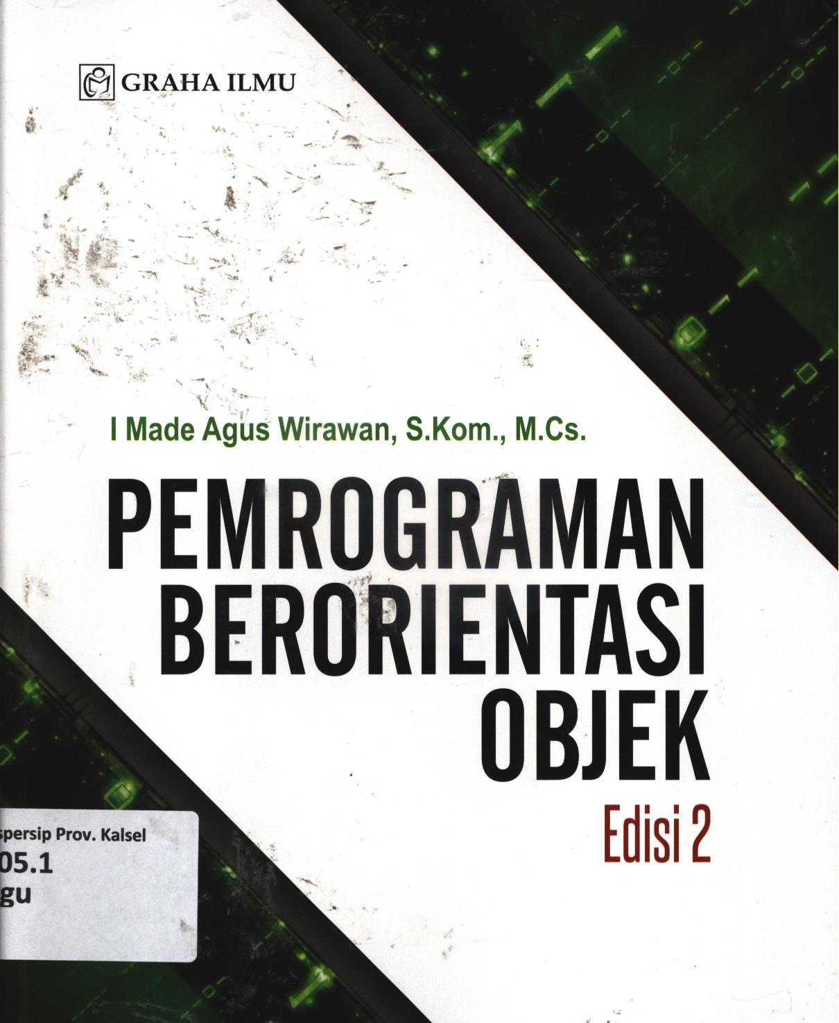 Cover Pemrograman berorientasi objek edisi 2 / I Made Agus Wirawan