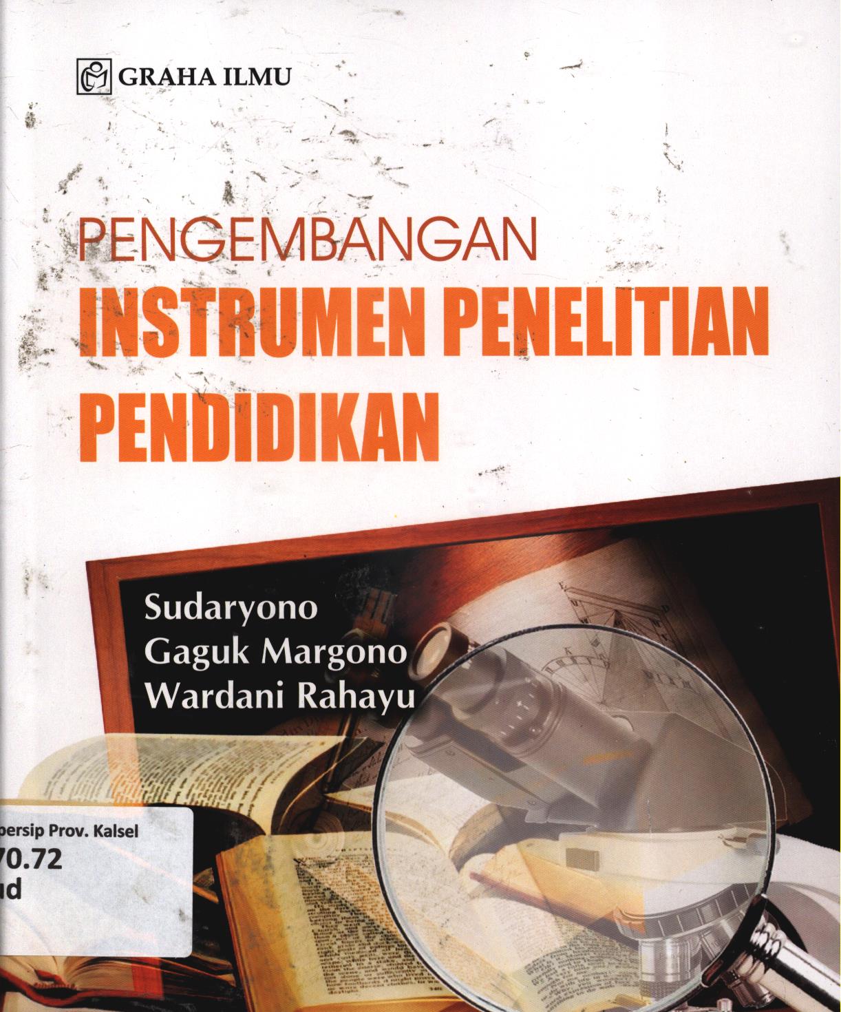 Cover Pengembangan instrumen penelitian pendidikan / Sudaryono, Gaguk Margono, Wardani Rahayu