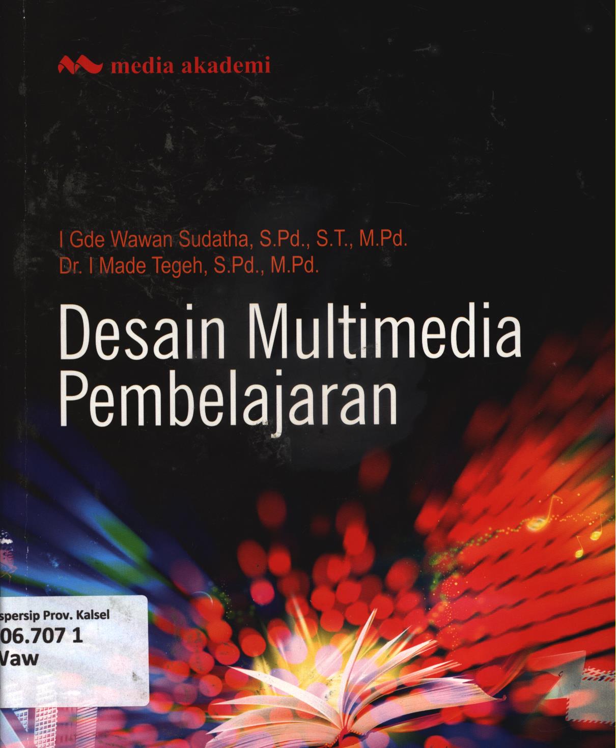 Cover Desain multimedia pembelajaran / I Gede Wawn Sudatha, I Made Tegeh
