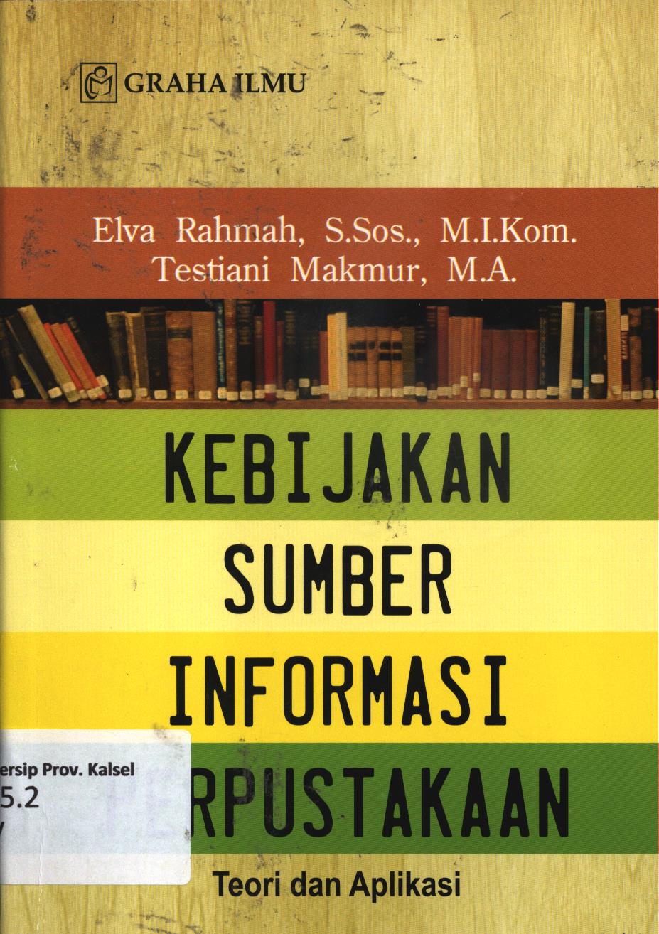 Cover Kebijakan sumber informasi perpustakaan / Elva Rahmah, Testiani Makmur