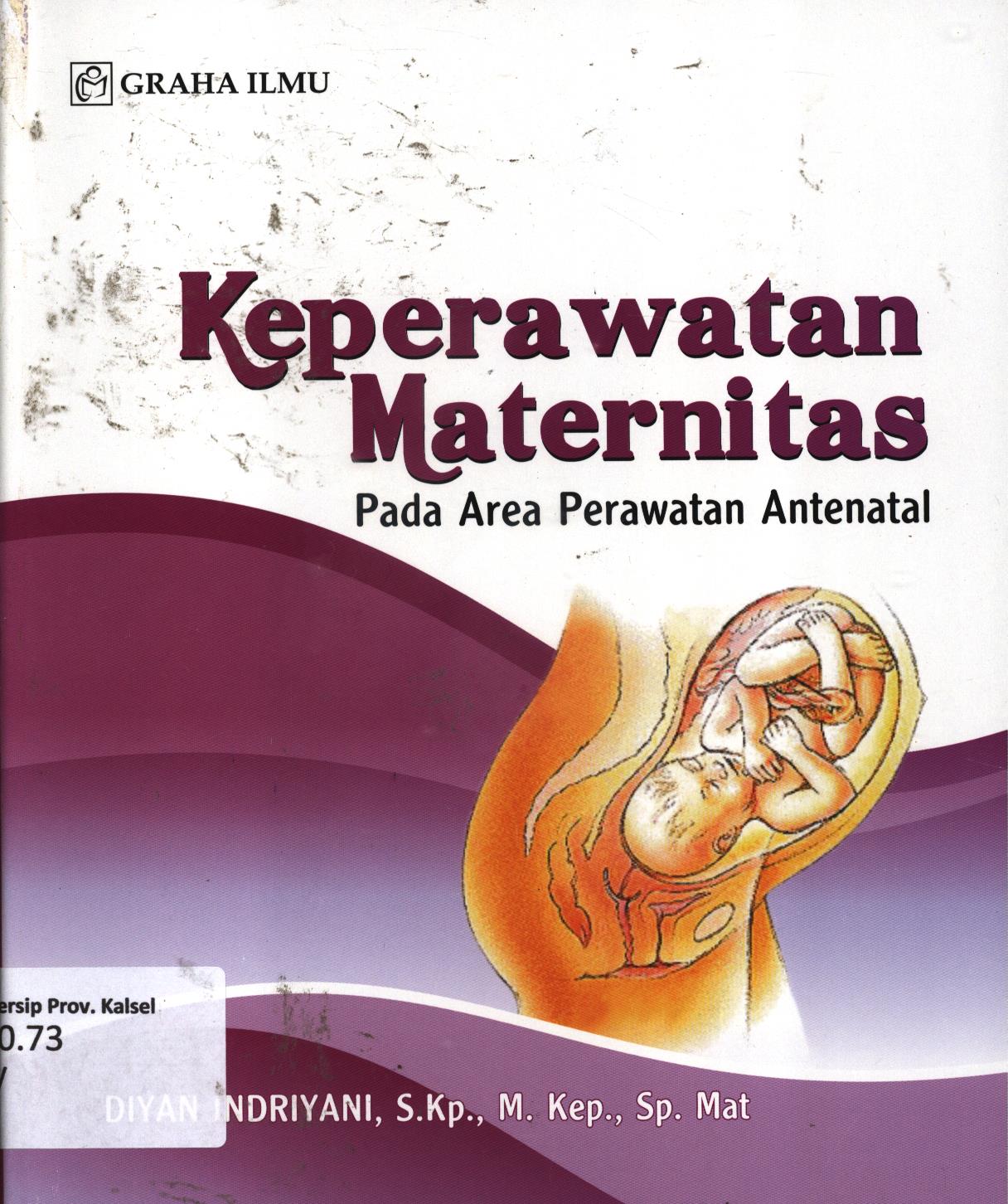 Cover Keperawatan maternitas pada area perawatan antenatal / Diyan Indriyani