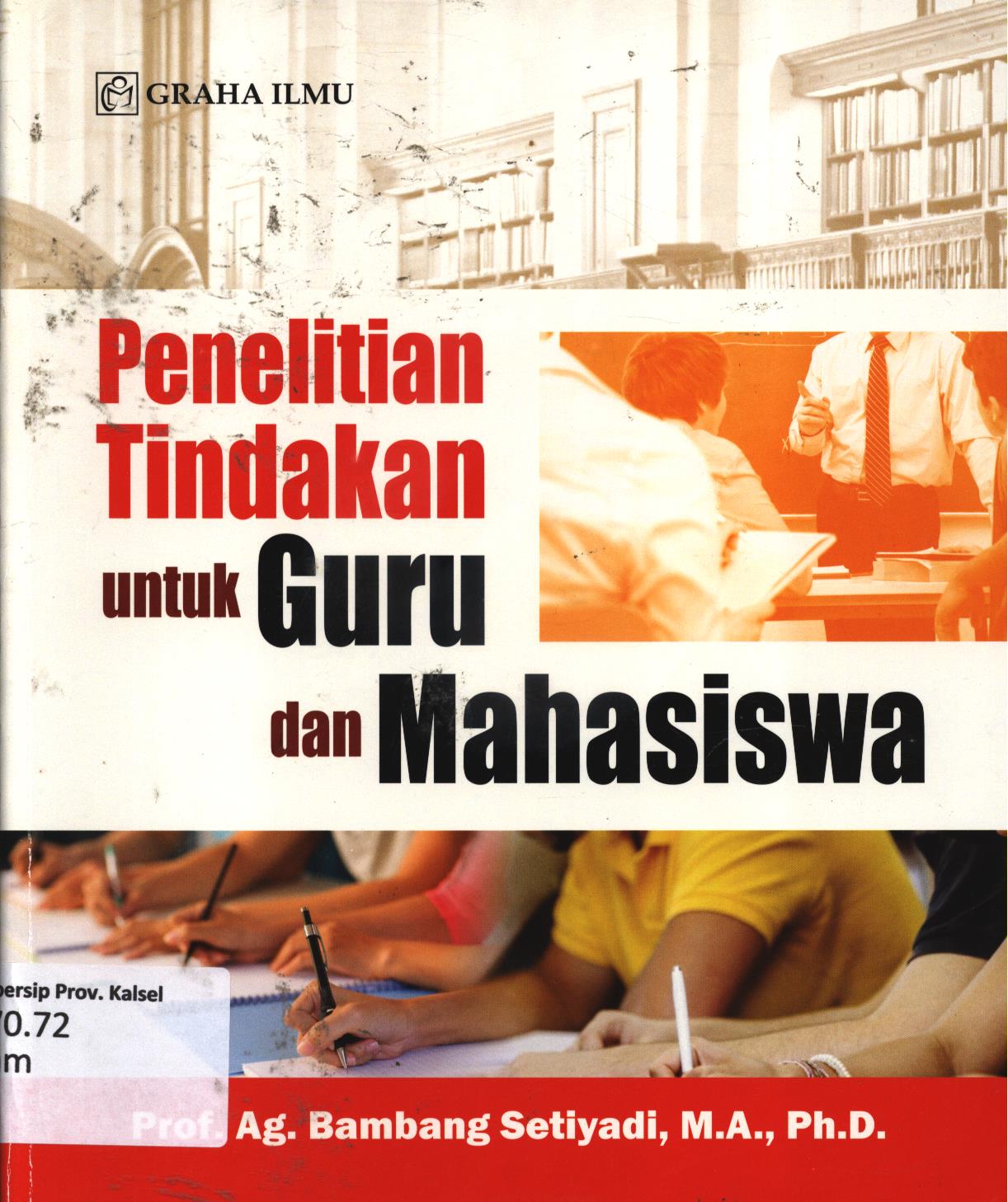 Cover Penelitian tindakan untuk guru dan mahasiswa / Bambang Setiyadi