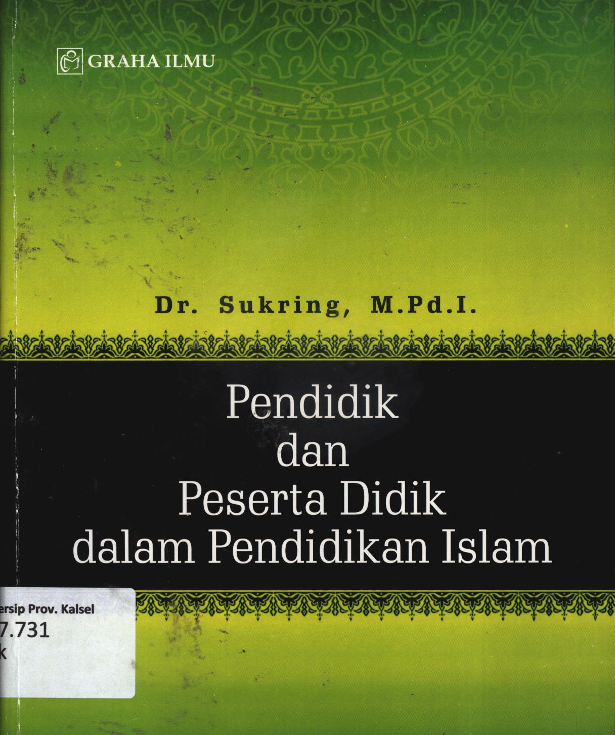 Cover Pendidik dan peserta didik dalam pendidikan Islam / Sukring