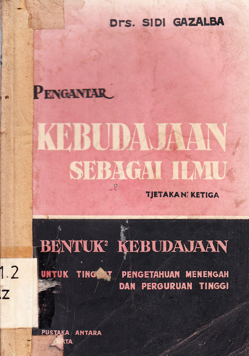 Cover Pengantar kebudajaan sebagai ilmu buku I bentuk-bentuk kebudajaan / Sidi Gazalba