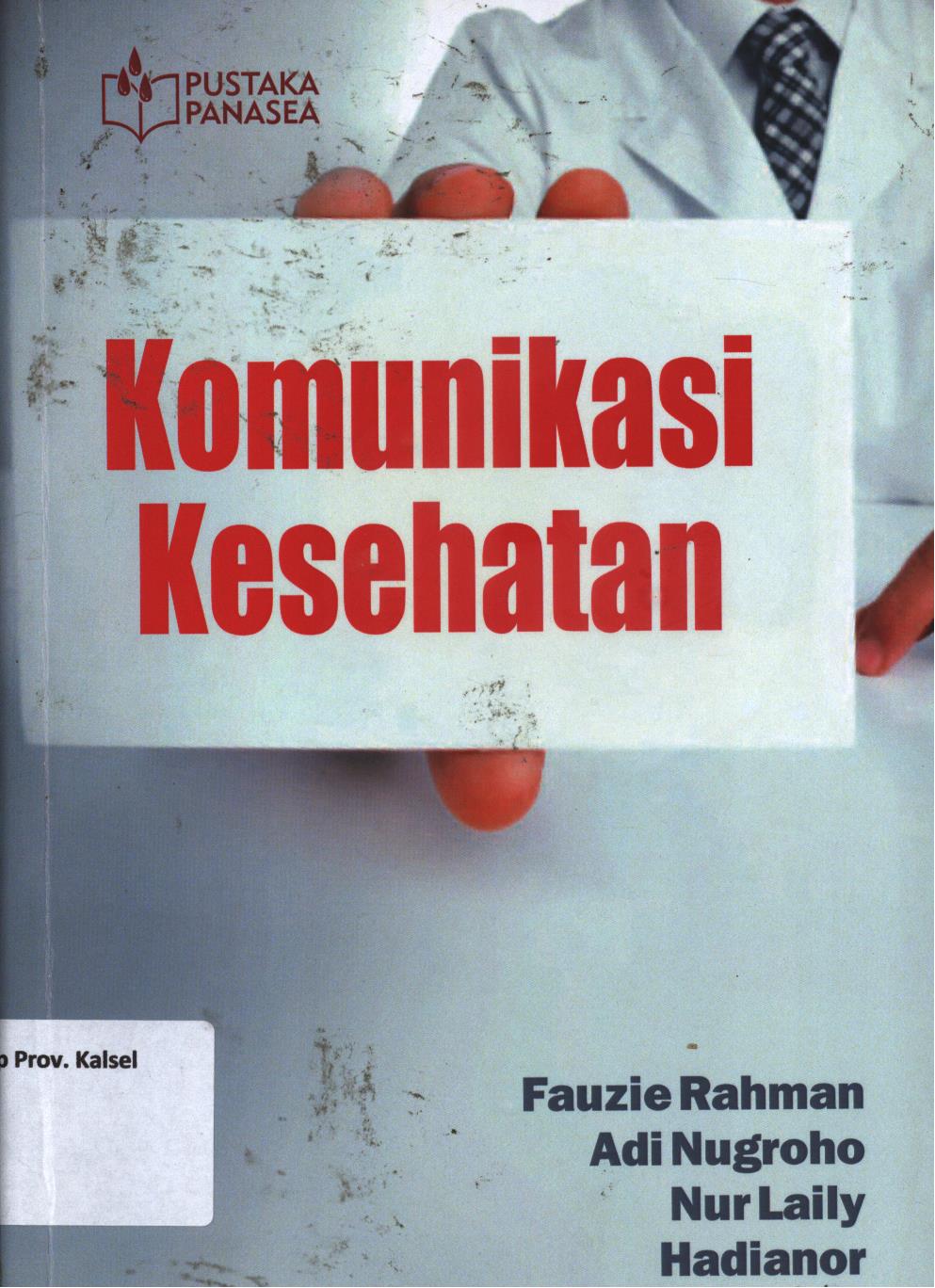 Cover Komunikasi kesehatan / Fauzie Rahman...[et.al.]