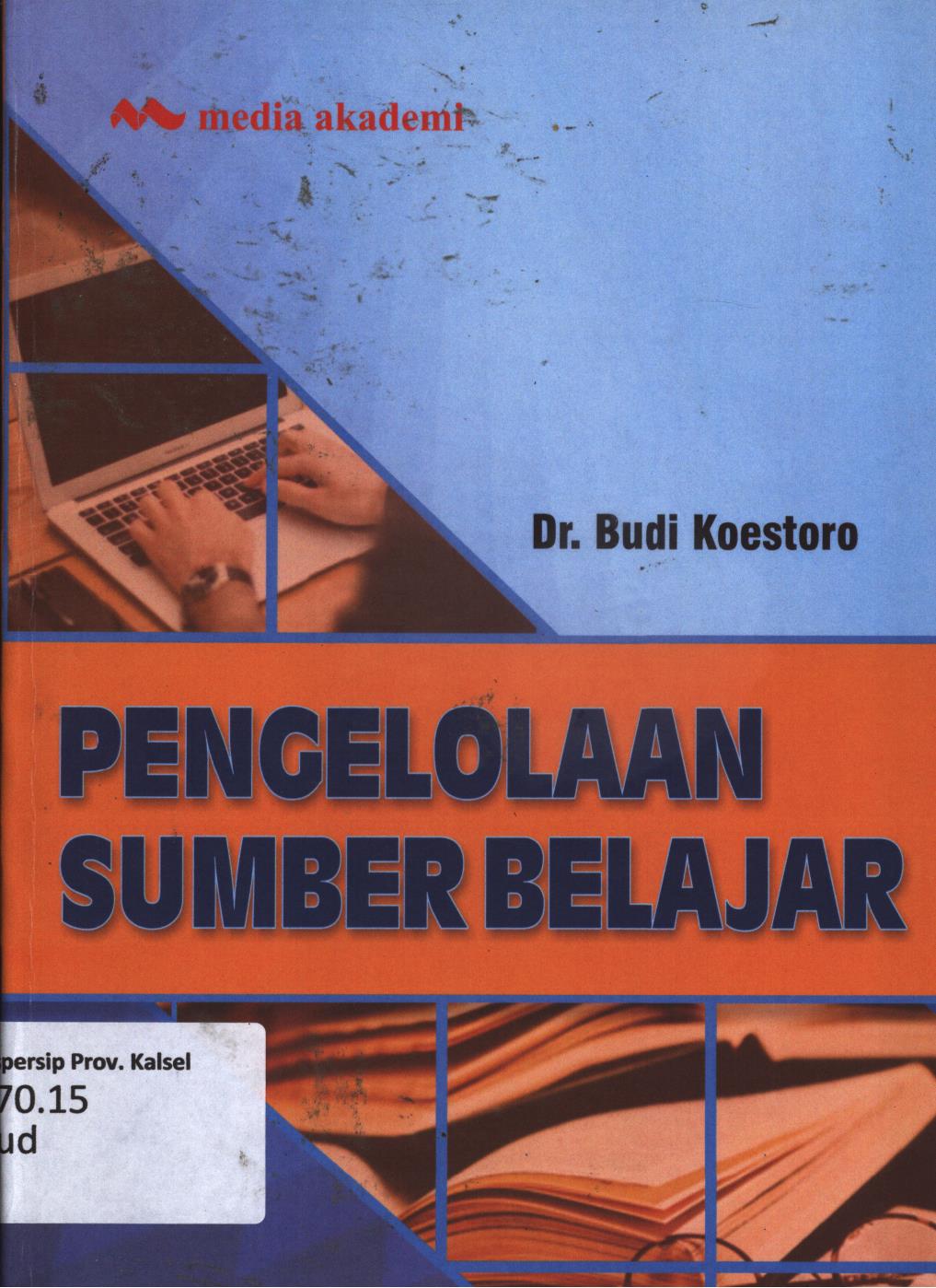 Cover Pengelolaan sumber belajar / Budi Koestoro