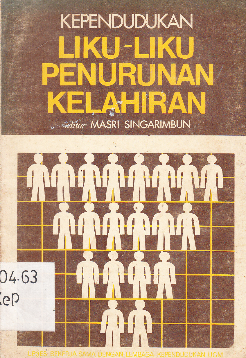 Cover Kependudukan Liku-Liku Penurunan Kelahiran / editor, Masri Singarimbun