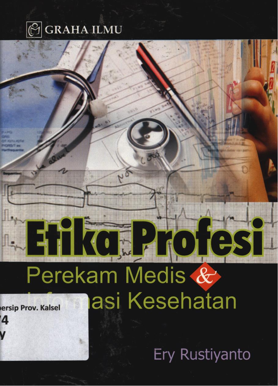 Cover Etika profesi :  Perekam medis dan informasi kesehatan / Ery Rustiyanto