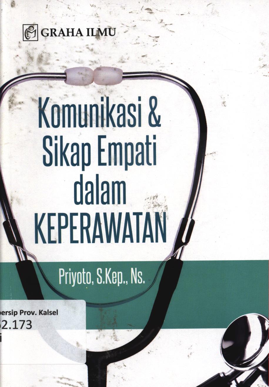 Cover Komunikasi dan sikap empati dalam keperawatan / Priyoto