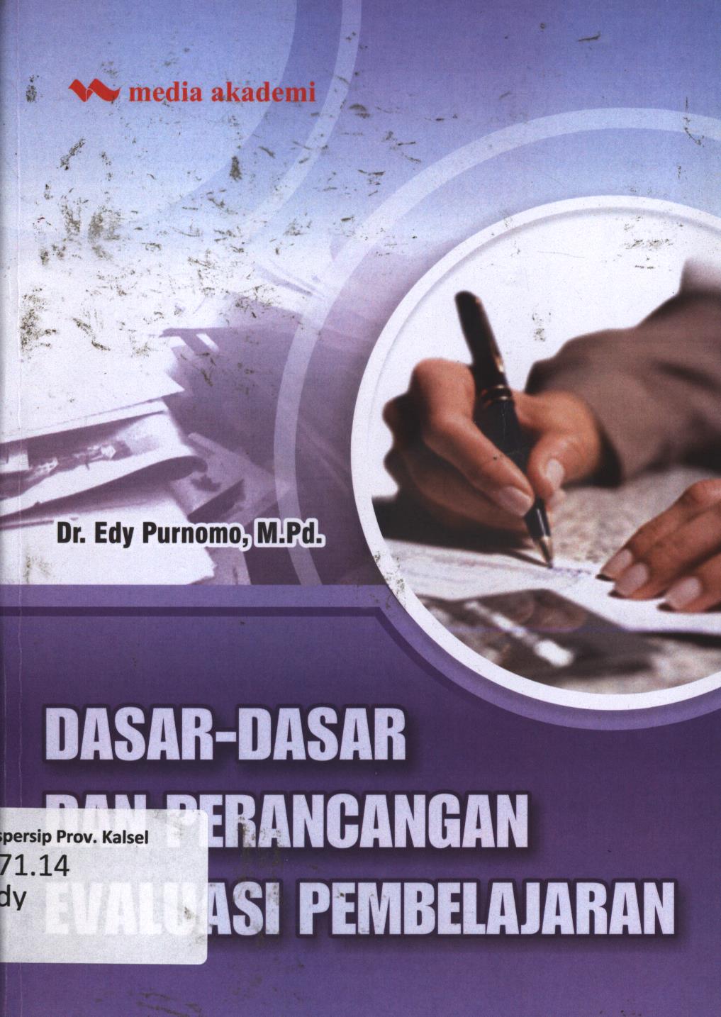 Cover Dasar-dasar dan perancangan evaluasi pembelajaran / Edy Purnomo
