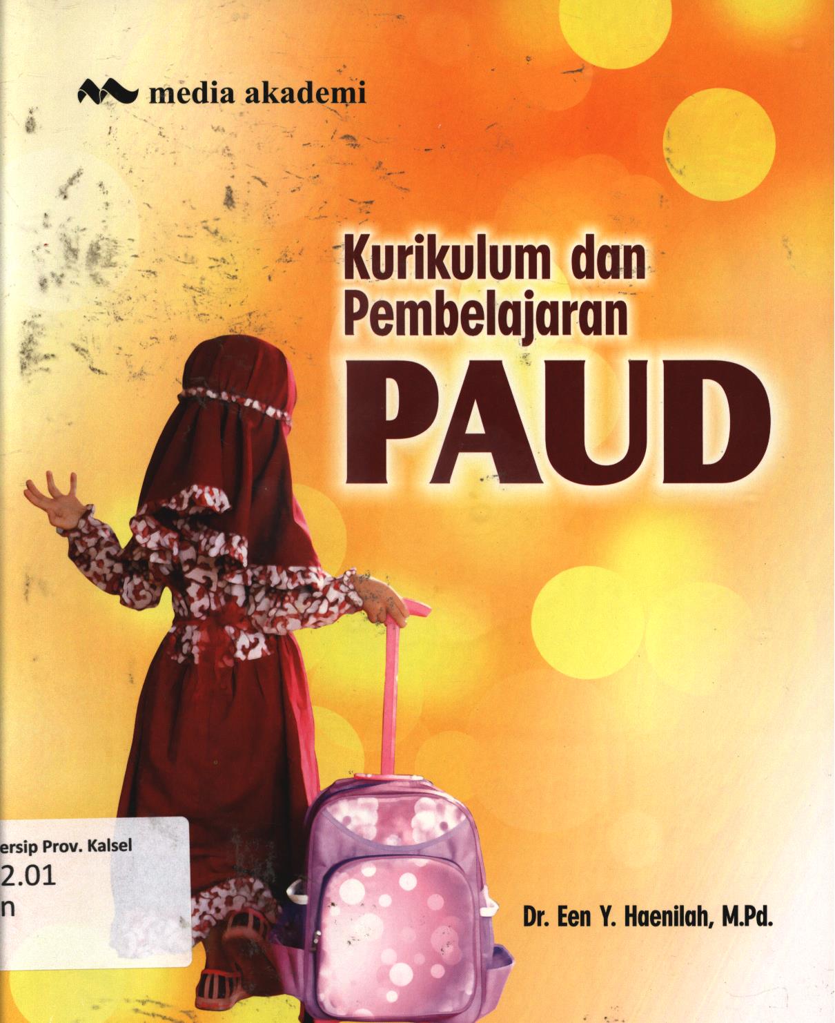 Cover Kurikulum dan pembelajaran PAUD / Een Y. Haenilah