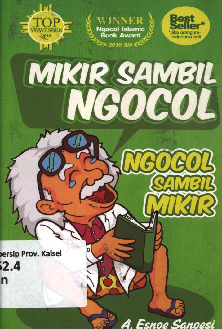 Cover Mikir sambil ngocol, ngocol sambil mikir / A. Esnoe Sanoesi ; editor, Tim Unik