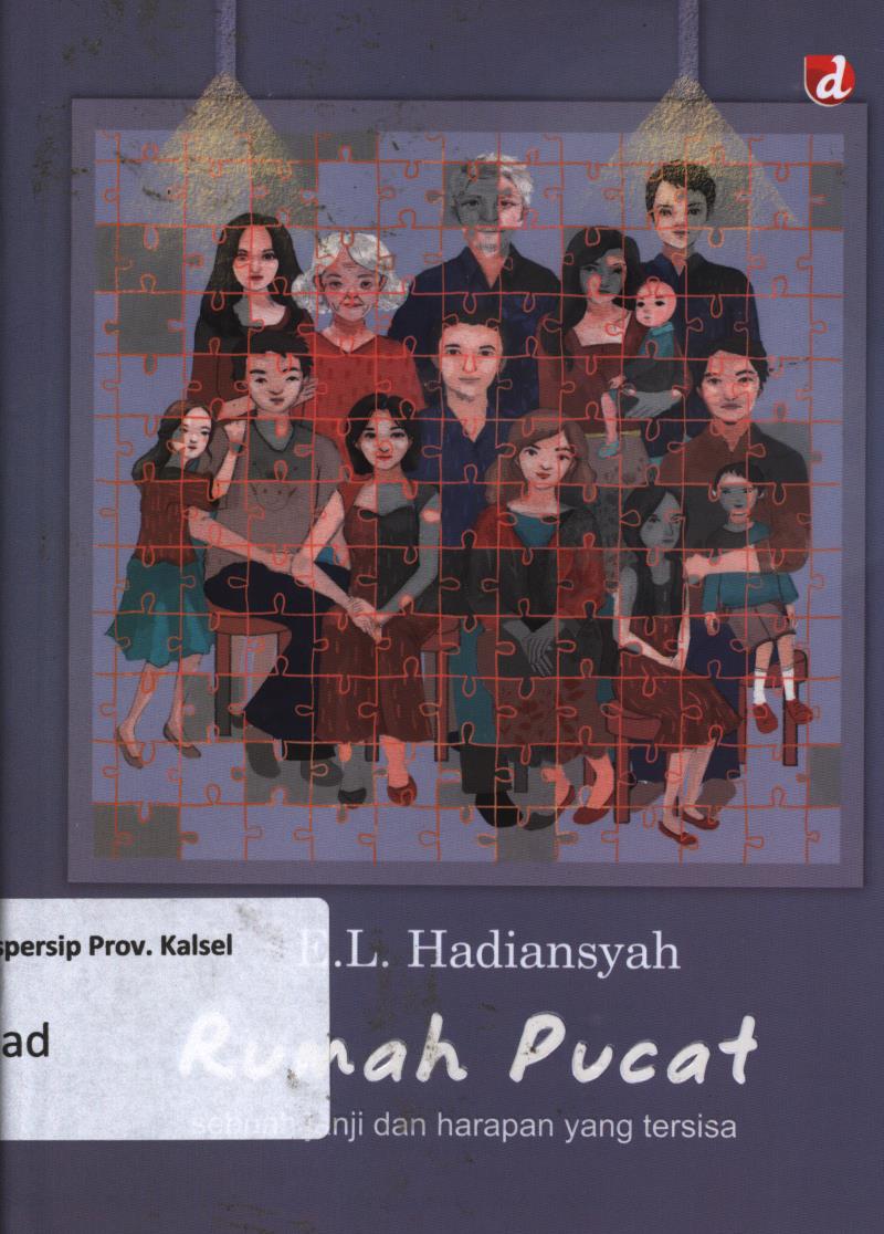 Cover Rumah pucat / E.L. Hadiansyah ; penyunting, Arini Hidajati