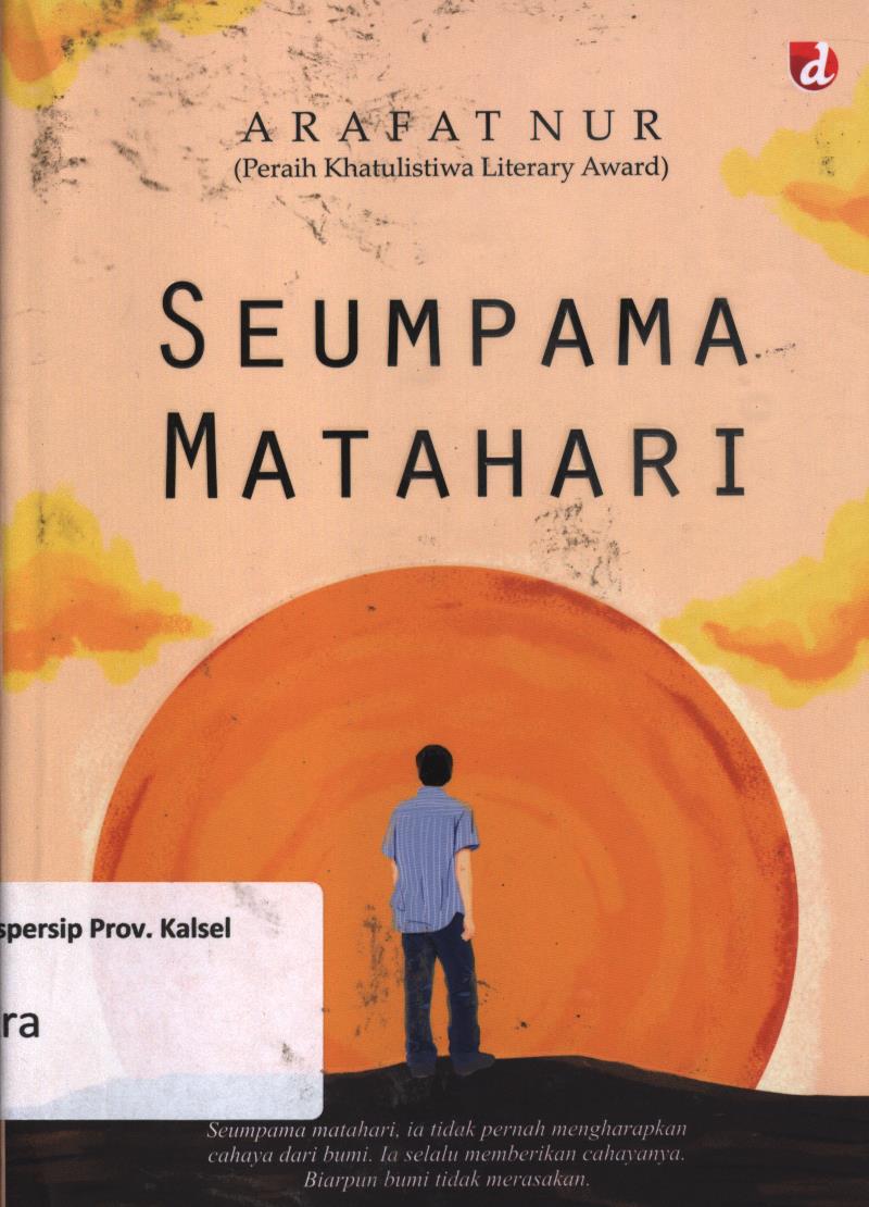 Cover Seumpama matahari / Arafatnur ;  editor, Yetti A.KA