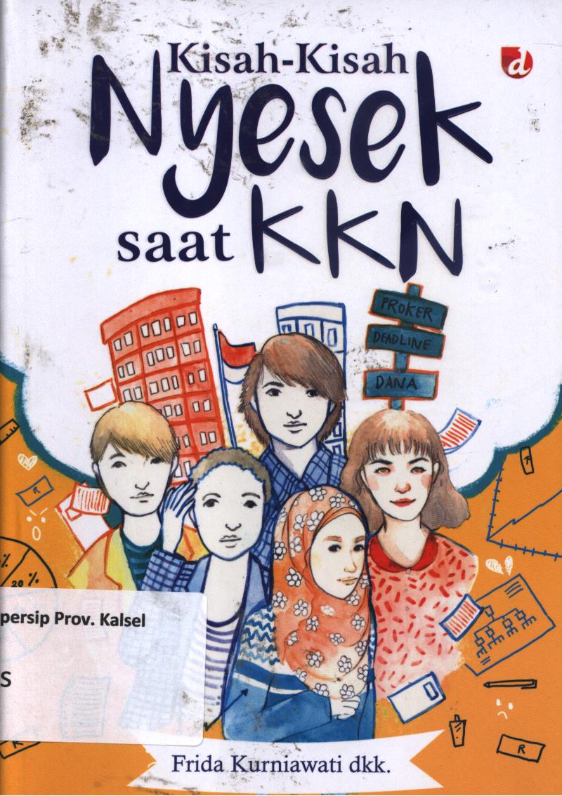 Cover Kisah-kisah nyesek saat KKN / Frida Kurniawati dkk ; penyunting, Addin, Muhajjah, Misni